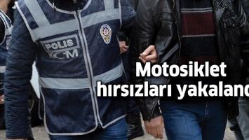 Motosiklet hırsızları yakalandı!