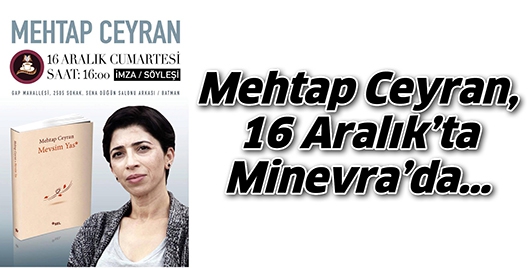 MEHTAP CEYRAN, 16 ARALIK&rsquo;TA MİNEVRA&rsquo;DA&hellip;
