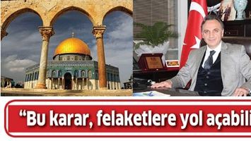 &ldquo;BU KARAR, FELAKETLERE YOL A&Ccedil;ABİLİR&rdquo;