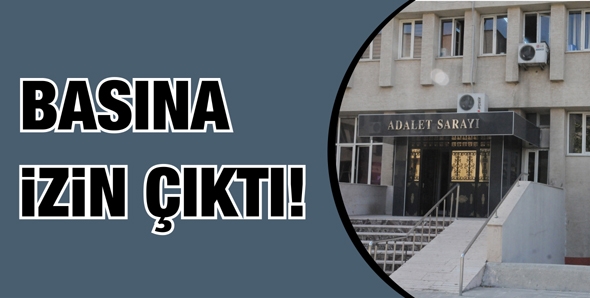 BASINA İZİN &Ccedil;IKTI!