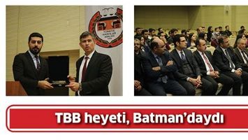 TBB HEYETİ, BATMAN&rsquo;DAYDI