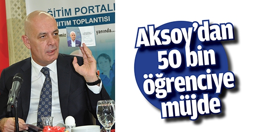 AKSOY&rsquo;DAN 50 BİN &Ouml;ĞRENCİYE M&Uuml;JDE