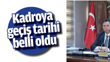 KADROYA GE&Ccedil;İŞ TARİHİ BELLİ OLDU