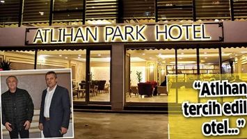 &ldquo;ATLIHAN, TERCİH EDİLEN OTEL&hellip;&rdquo;