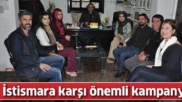 İSTİSMARA KARŞI &Ouml;NEMLİ KAMPANYA&hellip;