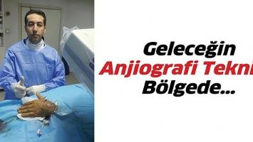 GELECEĞİN ANJİOGRAFİ TEKNİĞİ, B&Ouml;LGEDE&hellip;