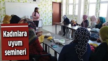 KADINLARA UYUM SEMİNERİ
