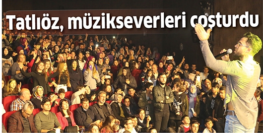TATLI&Ouml;Z, M&Uuml;ZİKSEVERLERİ COŞTURDU