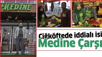 &Ccedil;İĞK&Ouml;FTEDE İDDİALI İSİM: MEDİNE &Ccedil;ARŞISI