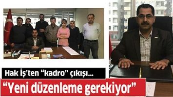 HAK İŞ&rsquo;TEN &ldquo;KADRO&rdquo; &Ccedil;IKIŞI&hellip;