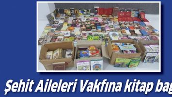 ŞEHİT AİLELERİ VAKFINA KİTAP BAĞIŞI&hellip;