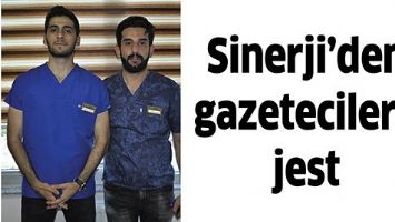 SİNERJİ&rsquo;DEN GAZETECİLERE JEST