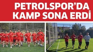 PETROLSPOR&rsquo;DA KAMP SONA ERDİ