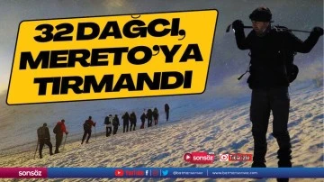 32 dağcı, Mereto&rsquo;ya tırmandı