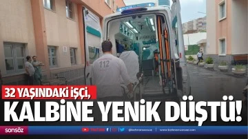 32 yaşındaki iş&ccedil;i, kalbine yenik d&uuml;şt&uuml;!