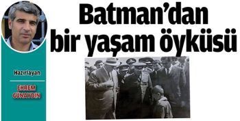 BATMAN&rsquo;DAN BİR YAŞAM &Ouml;YK&Uuml;S&Uuml;