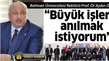 &ldquo;B&Uuml;Y&Uuml;K İŞLERLE ANILMAK İSTİYORUM&rdquo;