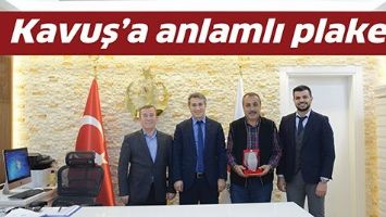 KAVUŞ&rsquo;A ANLAMLI PLAKET&hellip;