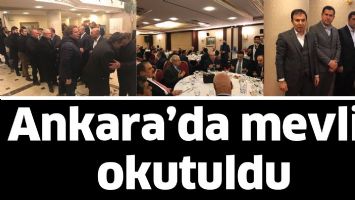 Ankara&rsquo;da mevlit okutuldu