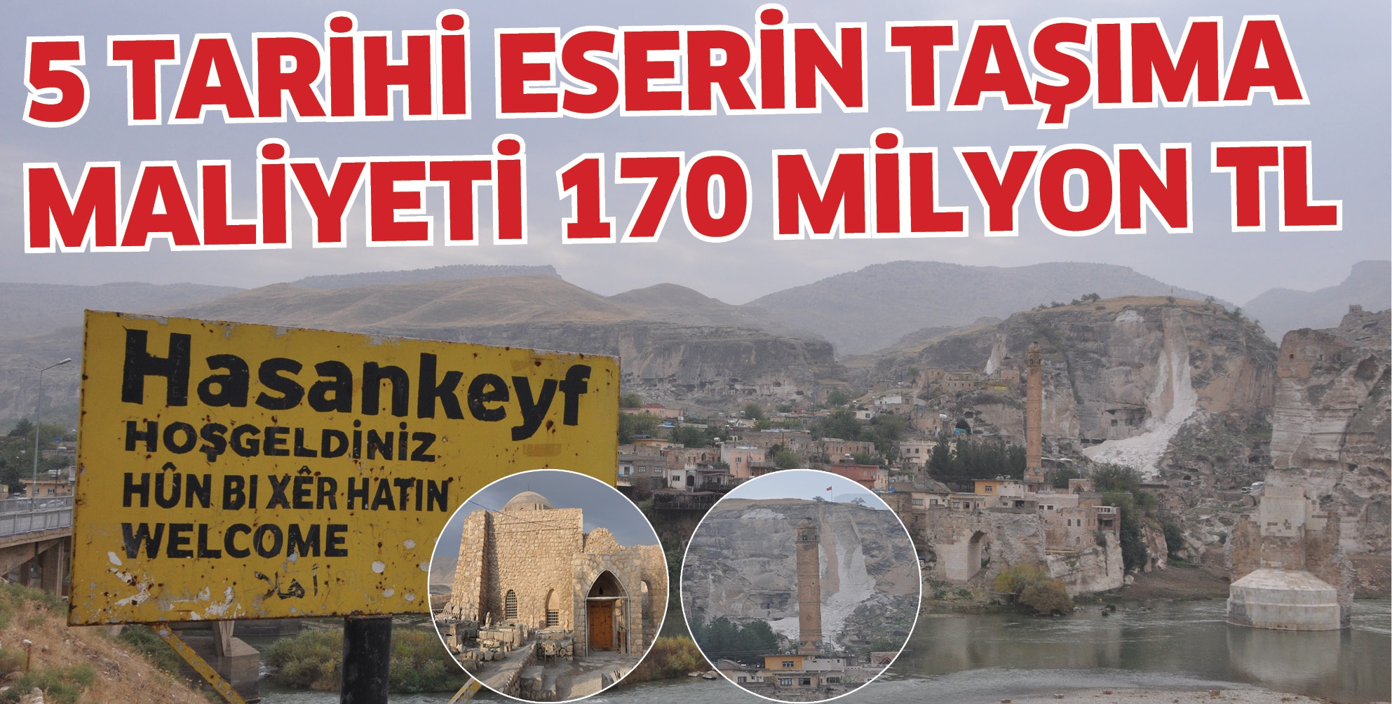 5 TARİHİ ESERİN TAŞIMA MALİYETİ 170 MİLYON TL