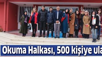 OKUMA HALKASI, 500 KİŞİYE ULAŞTI