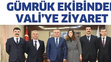 G&Uuml;MR&Uuml;K EKİBİNDEN VALİ&rsquo;YE ZİYARET