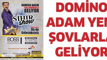 DOMİNO ADAM YENİ ŞOVLARLA GELİYOR