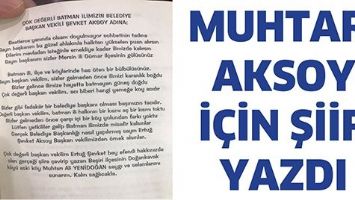 MUHTAR, AKSOY İ&Ccedil;İN ŞİİR YAZDI