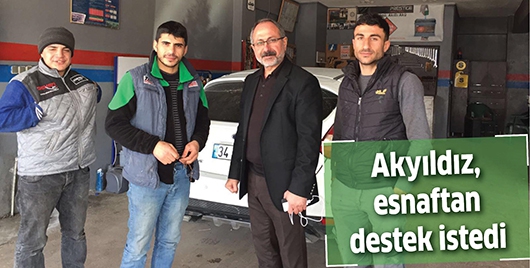 AKYILDIZ, ESNAFTAN DESTEK İSTEDİ