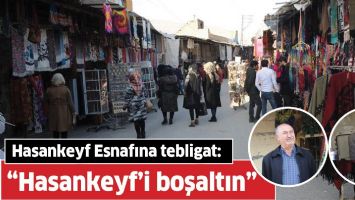 HASANKEYF ESNAFINA TEBLİGAT: