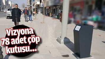 VİZYONA 78 ADET &Ccedil;&Ouml;P KUTUSU&hellip;