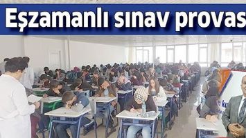 EŞZAMANLI SINAV PROVASI...