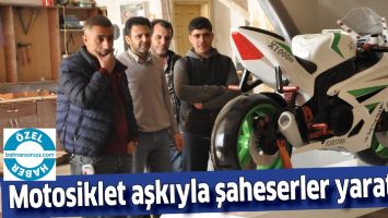 MOTOSİKLET AŞKIYLA ŞAHESERLER YARATTI