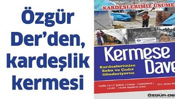 &Ouml;ZG&Uuml;R DER&rsquo;DEN KARDEŞLİK KERMESİ&hellip;