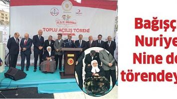 BAĞIŞ&Ccedil;I NURİYE NİNE DE T&Ouml;RENDEYDİ