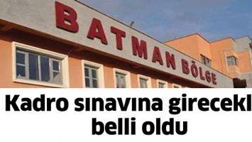 KADRO SINAVINA GİRECEKLER BELLİ OLDU