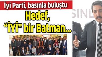 İYİ PARTİ, BASINLA BULUŞTU