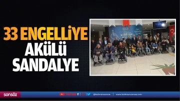 33 engelliye ak&uuml;l&uuml; sandalye&hellip;