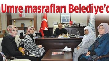 UMRE MASRAFLARI BELEDİYE&rsquo;DEN