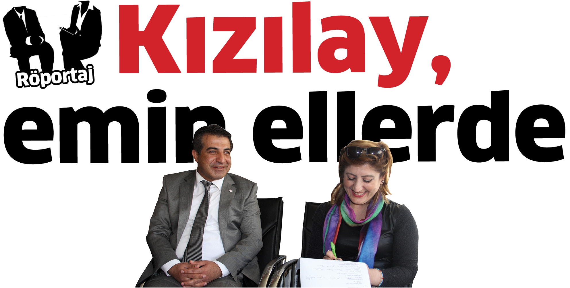 KIZILAY,  EMİN ELLERDE