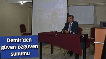 DEMİR&rsquo;DEN G&Uuml;VEN-&Ouml;ZG&Uuml;VEN SUNUMU