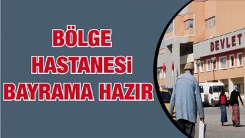B&Ouml;LGE HASTANESİ BAYRAMA HAZIR