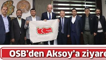 OSB&rsquo;DEN AKSOY&rsquo;A ZİYARET