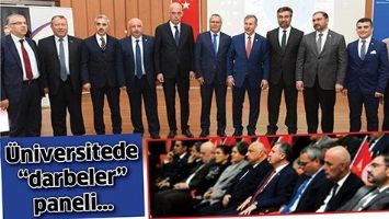 &Uuml;NİVERSİTEDE &ldquo;DARBELER&rdquo; PANELİ&hellip;