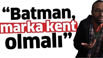 &ldquo;BATMAN, MARKA KENT OLMALI&rdquo;
