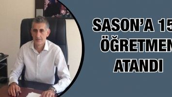 SASON&rsquo;A 157 &Ouml;ĞRETMEN ATANDI