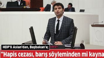 &ldquo;HAPİS CEZASI, BARIŞ S&Ouml;YLEMİNDEN Mİ KAYNAKLI?&rdquo;