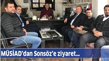 M&Uuml;SİAD&rsquo;DAN SONS&Ouml;Z&rsquo;E ZİYARET&hellip;