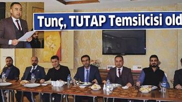 TUN&Ccedil;, TUTAP TEMSİLCİSİ OLDU&hellip;