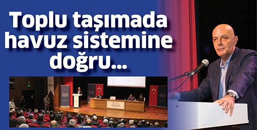 TOPLU TAŞIMADA HAVUZ SİSTEMİNE DOĞRU&hellip;